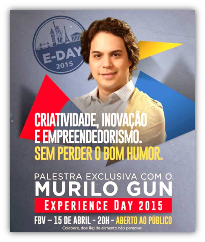 Experience Day 2015: empreendedor Murilo Gun realiza palestra-show na FBV | DeVry